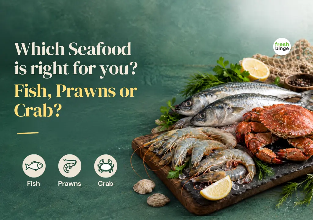 Buy Fish prawns and crab online for different recipes from Freshbinge